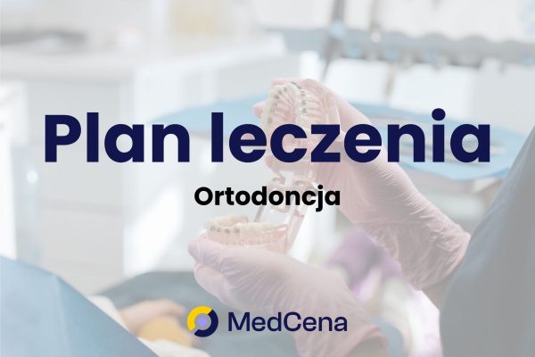 Plan leczenia ortodontycznego