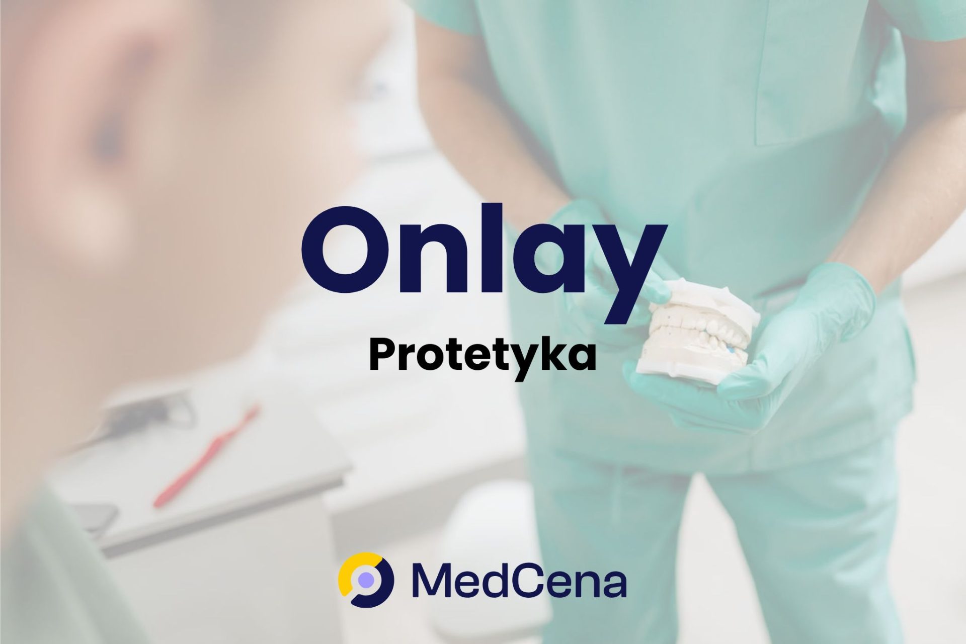 Onlay – co warto wiedzieć? Opis zabiegu [protetyka]