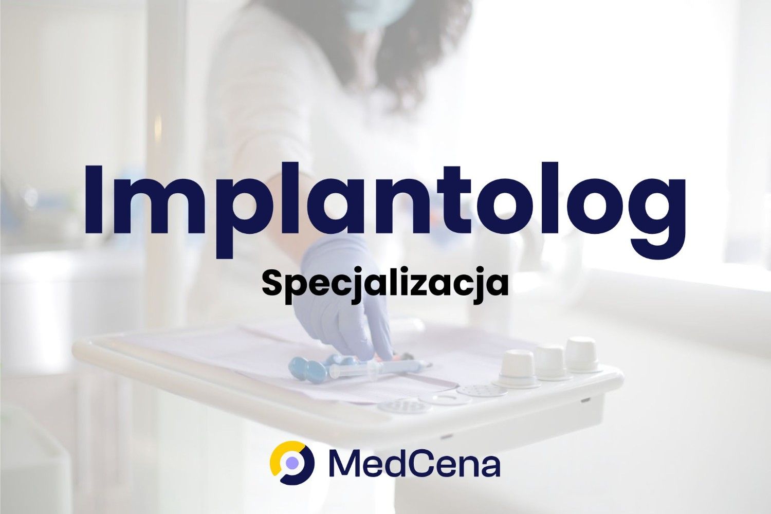 Implantolog – kim jest i czym się zajmuje?
